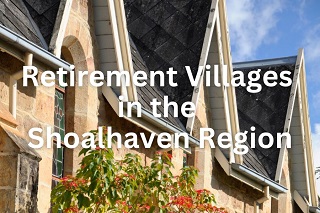 Retirement Living in the Shoalhaven Region, New South Wales